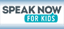 Speak Now for Kids